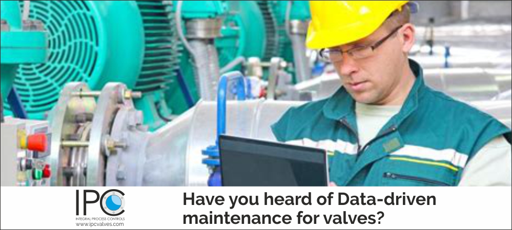 Have you heard Data-driven maintainance for valves